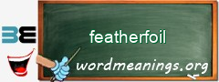 WordMeaning blackboard for featherfoil